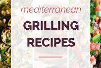 14 Irresistible Mediterranean Grilling Recipes