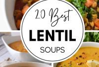 20 Lentil Soup Recipes: From Classic Comfort to Culinary Innovation