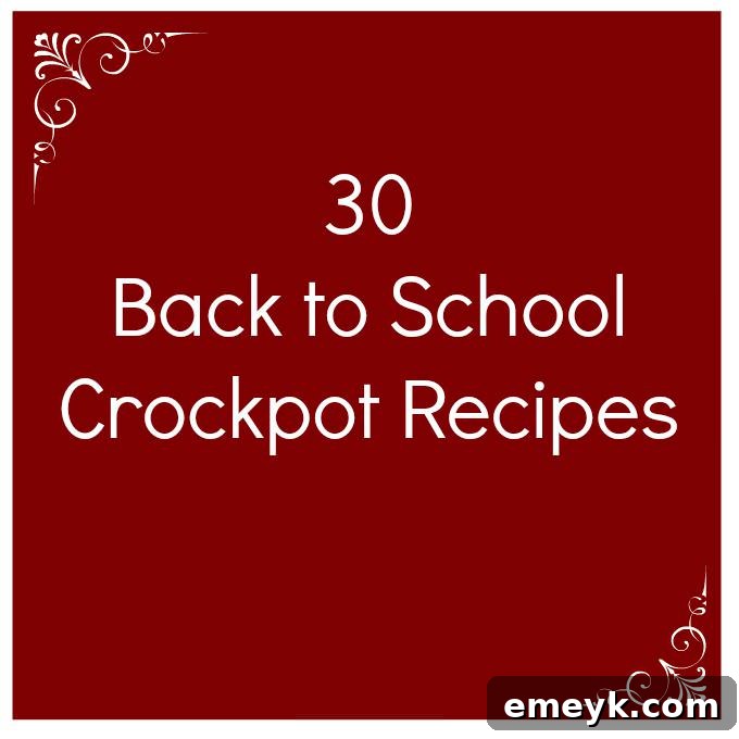 30 Back to School Crockpot Recipes - Pin This!